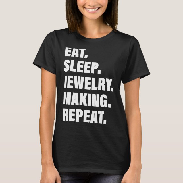 Kärlek Upprepad Processaa eterjuvelry Skapar i vil T Shirt (Framsida)