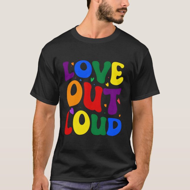 Kärlek ut Loud T Shirt (Framsida)