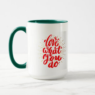 Kärlek Vad du gör Coffee Mugg