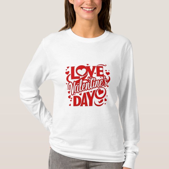 Kärlek Valentindagen Fullt-Sleeve Tee Gift för hen (Framsida)