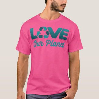 Kärlek vår planetsåtervinning Återvinna i Sage Blu T Shirt