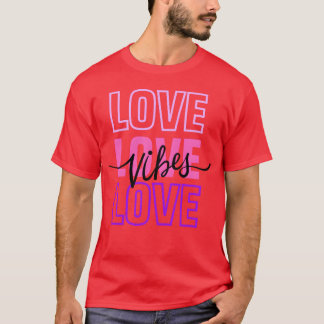 Kärlek Vibes Kärlek Loveypografi Rosa T Shirt