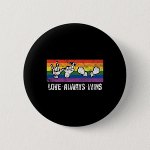 Kärlek Vinner Alltid Asl Döv Medvetenhet Lgbt Gay Knapp
