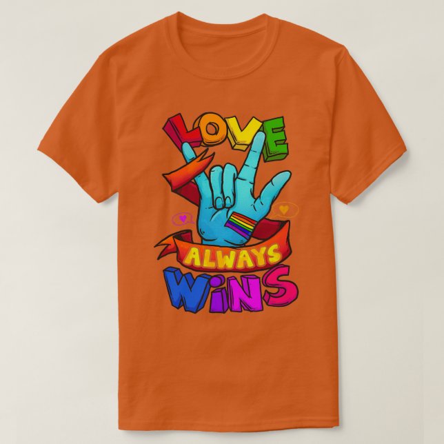 Kärlek vinner alltid ASL Shirt Döv Awareness Gay P T Shirt (Design framsida)