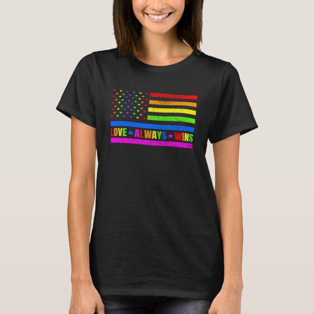 Kärlek vinner alltid Flagga regnbågsdag för Pride, T Shirt (Framsida)