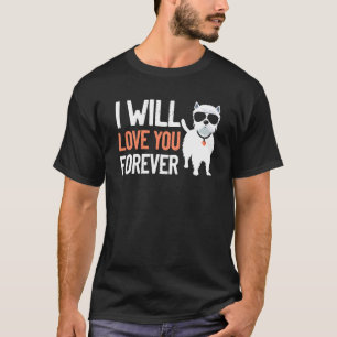 Kärlek Westie Forever Väster Highland Terrier Hund T Shirt