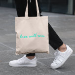 Kärlek Will Win | Modern Trendig Cute Turcos Neon Tygkasse<br><div class="desc">Snyggten "kärlek kommer att vinna" citatteckar till väskan i modern,  minimalistisk manustypografi i hett nyturkos grönt i ett trendig contemporary stil. Sloganen kan lätt bytas ut mot en egen personlig-offert för en unik,  skräddarsydd gåva eller tillbehör när som helst på året!</div>