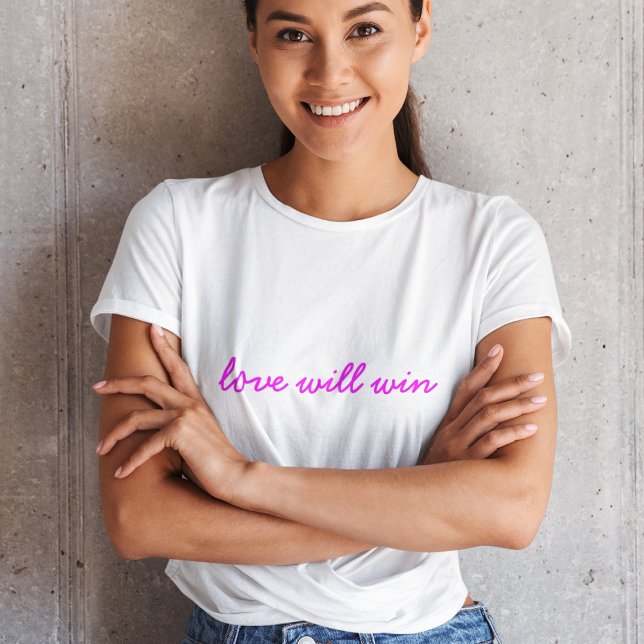 Kärlek Will Win | Ny Rosa Modern Minimalistisk Slo T Shirt (Skapare uppladdad)