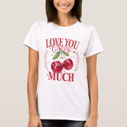 Kärlek You Cherry Mch T Shirt