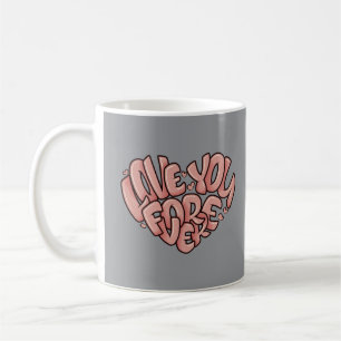 Kärlek You Forever Kaffemugg