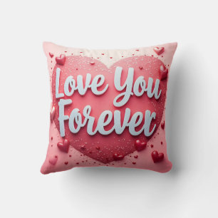 Kärlek You Forever Pillow - Alla hjärtans dag-gåva Kudde