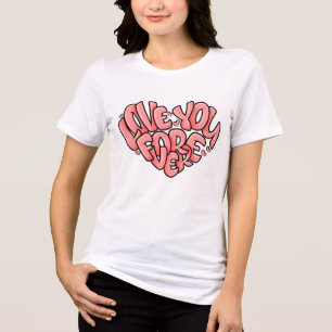 Kärlek You Forever T-Shirt Cute Romantic Typogra