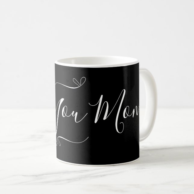 Kärlek You Mamma Black and White Minimal Modern Sc Kaffemugg (Framsida höger)