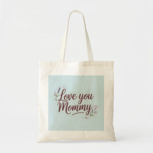 Kärlek You Mamma Elegant Script Blommigt Tygkasse