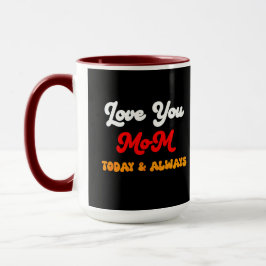 Kärlek You Mamma Today & Alltid | Mor dag Gift M Mugg
