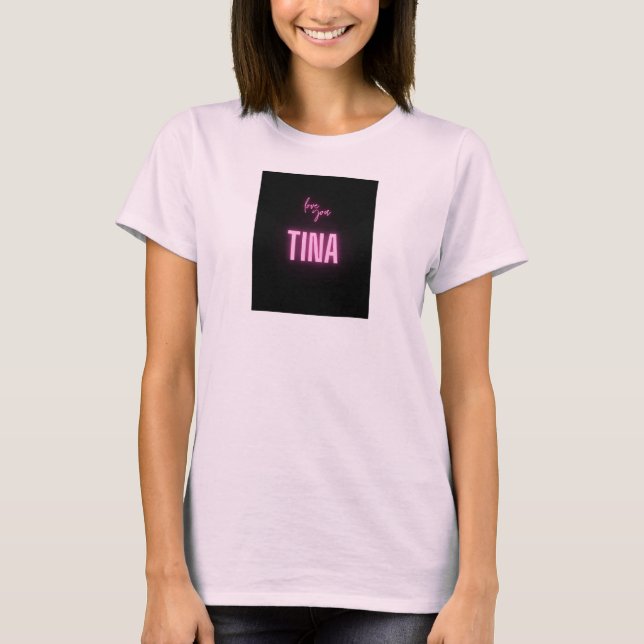 Kärlek You Tina T Shirt (Framsida)