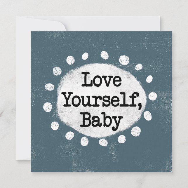 Kärlek Yourself Baby - Grått Greeting Card Kort (Framsida)