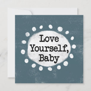 Kärlek Yourself Baby - Grått Greeting Card Kort