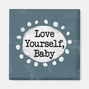 Kärlek Yourself Baby - Grått-kylskåp, magnet