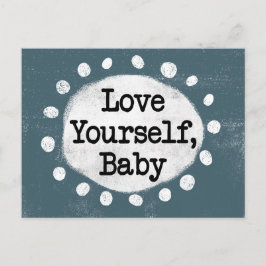 Kärlek Yourself Baby - Grått vykort