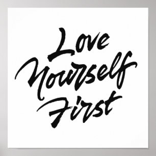Kärlek Yourself First Poster