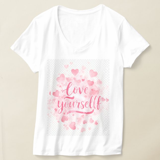 Kärlek Yourself - - Inspirational Quote T-Shirt (Laydown)