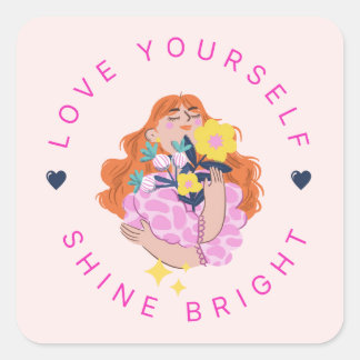 Kärlek Yourself Shine Bright Sticker Fyrkantigt Klistermärke