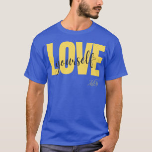 Kärlek Yourself T Shirt