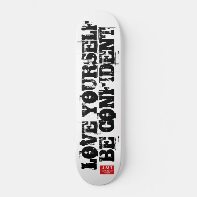 KÄRLEK YOURSLF .BE CONFIDENT SKATEBOARDS /JMT BRAN (Framsida)