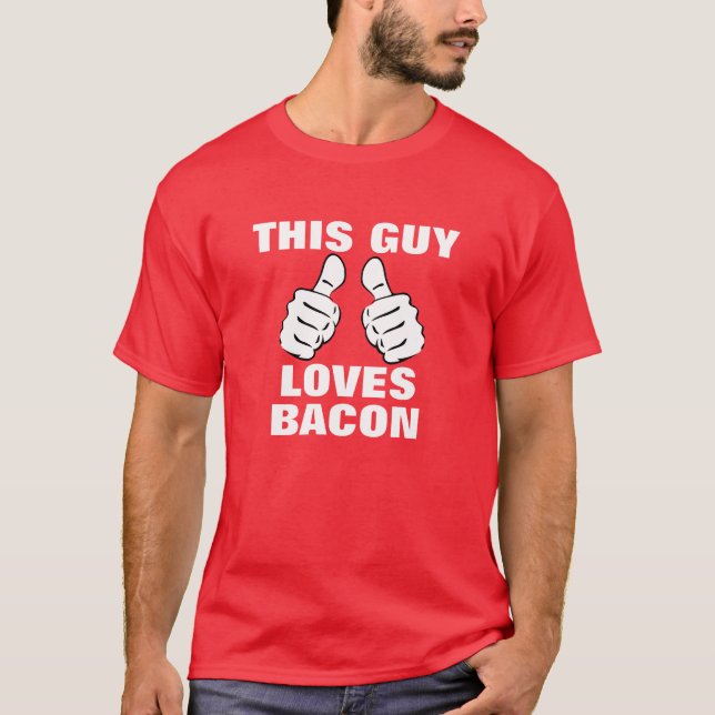 Kärlekar för denna grabb till bacon t shirt (Framsida)