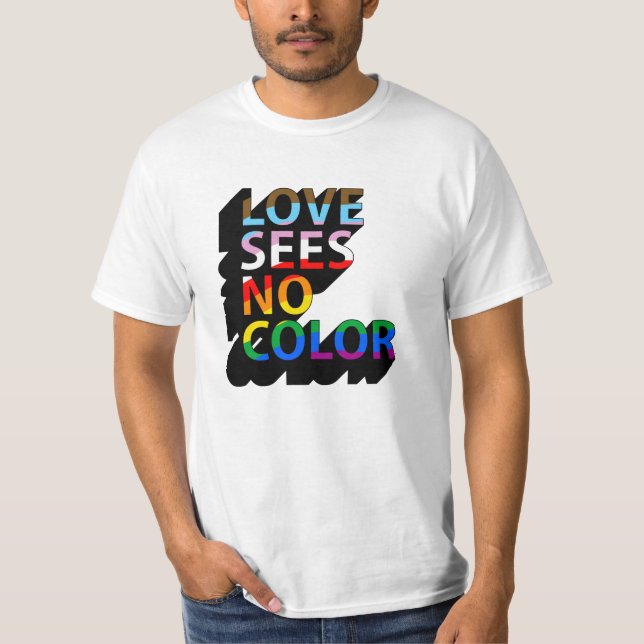 KÄRLEKEN SER INGEN FÄRG T SHIRT (Framsida)