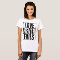 KÄRLEKEN SVIKER ALDRIG T-Shirt