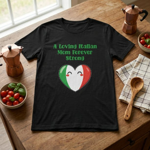 Kärleksfull italiensk mamma för alltid stark moder t shirt