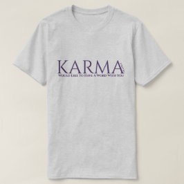 Karma (2) - A MisterP Shirt T