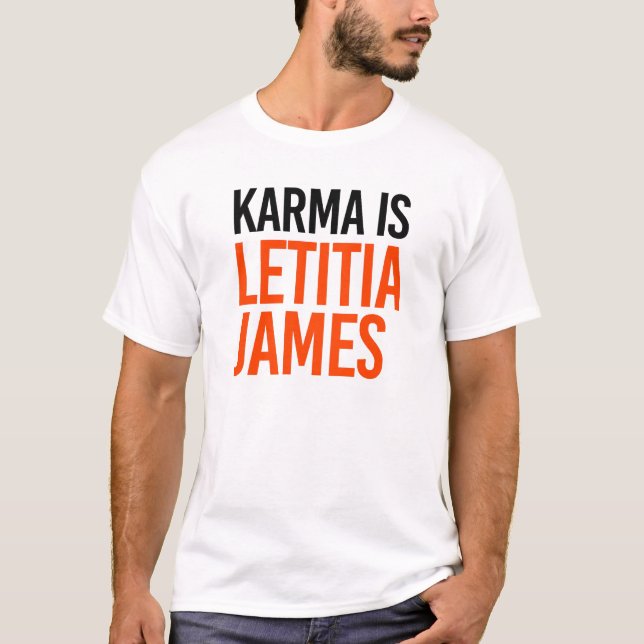 Karma är Letitia James T Shirt (Framsida)