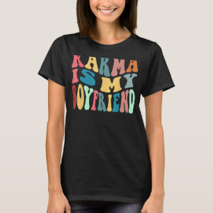 Karma är min vän Karma är Cat Sarcastic Musi T Shirt