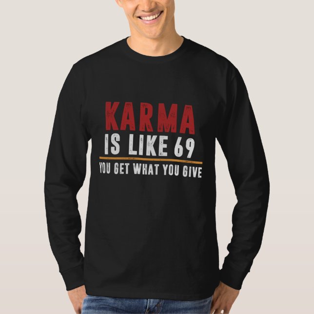 Karma är som 69 t shirt (Framsida)