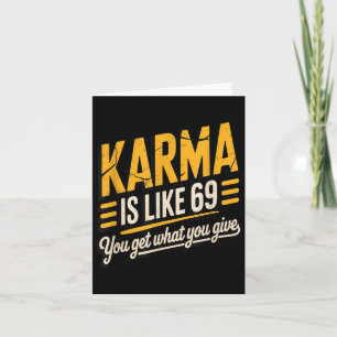 Karma är som en 69-font Humous-gåva Kort