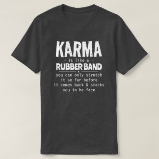 KARMA ÄR SOM EN GUBBER BAND T SHIRT
