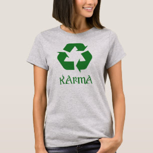 Karma Återvinna vad som händer runt omkring kommer T-shirt