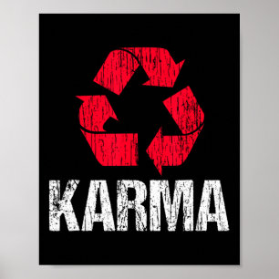 Karma Earth Day Recycling with Recycling Symbol Poster