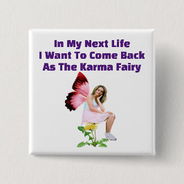 Karma Fairy Square Button Knapp