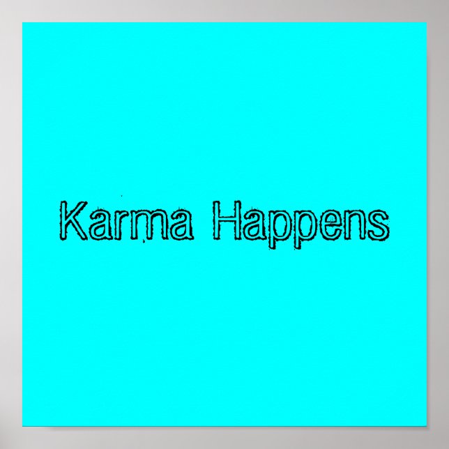 Karma Happens Poster (Framsidan)