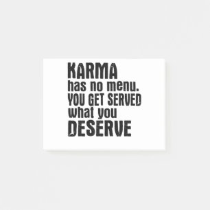 Karma har ingen meny att du får det du förtjäna post-it block