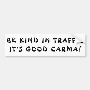Karma i Traffic är bra Carma Bildekal