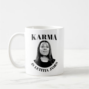 Karma is Letitia James Kaffemugg