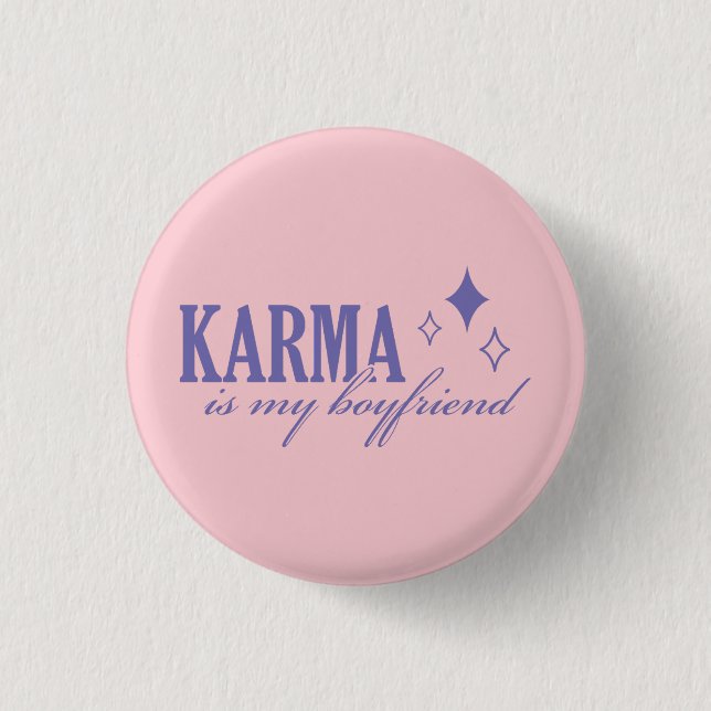 Karma is My Boyfriend Knapp (Framsida)