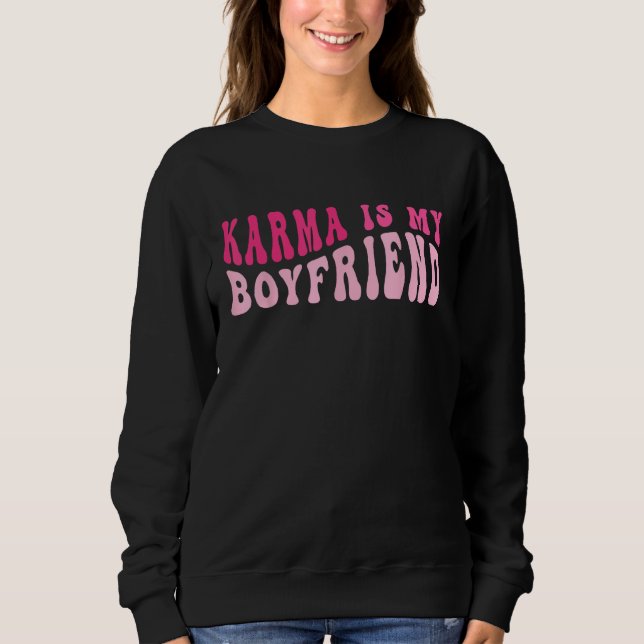 Karma Is My Boyfriend  Sarcastic Retro Groovy Sayi T Shirt (Framsida)