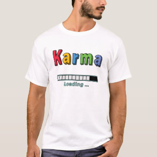 Karma laddar... t shirt