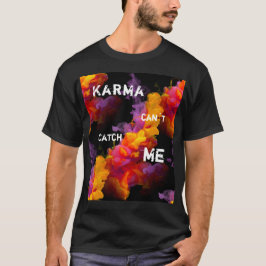 Karma Quote Typography with Smoke Background T Shirt